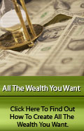 All The Wealth You Want