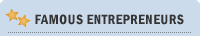 Famous Entrepreneurs